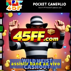 assistir band ao vivo
